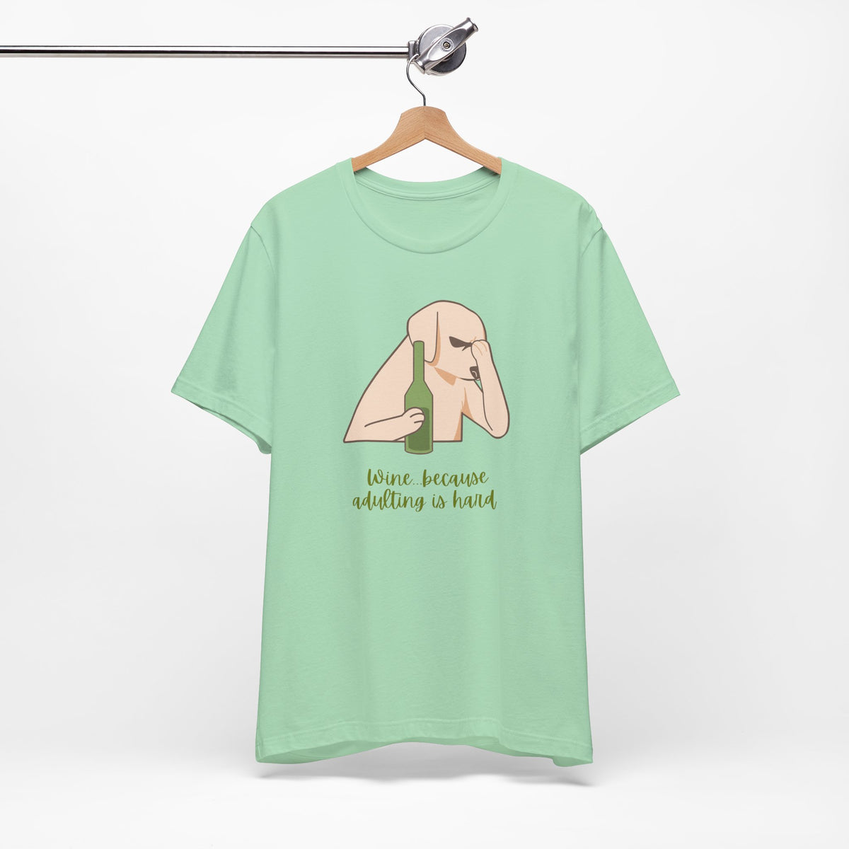 Wine...Because Adulting Is Hard | Unisex Jersey T-Shirt