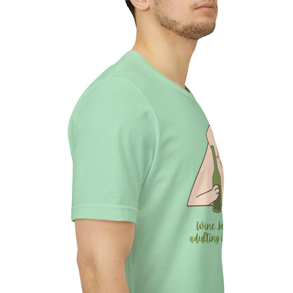 Wine...Because Adulting Is Hard | Unisex Jersey T-Shirt