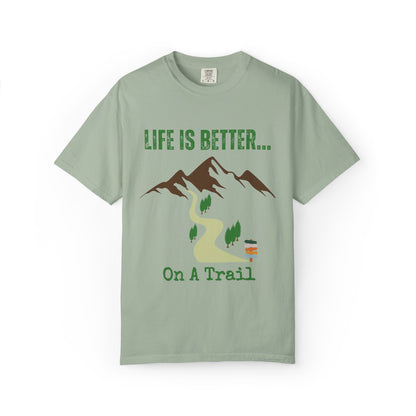 Life Is Better...On A Trail Unisex Graphic T-shirt