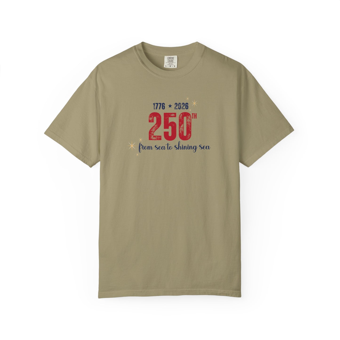 250th Anniversary Tee — "From Sea to Shining Sea" 1776-2026 Celebration T-Shirt