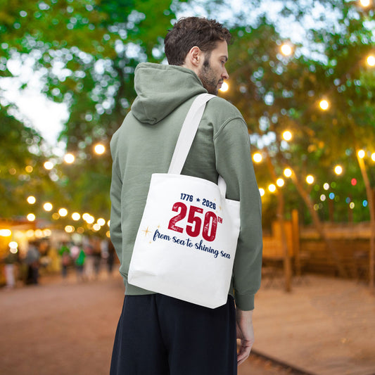 250th Anniversary Tote Bag — "1776 • 2026 From Sea to Shining Sea" Patriotic Tote