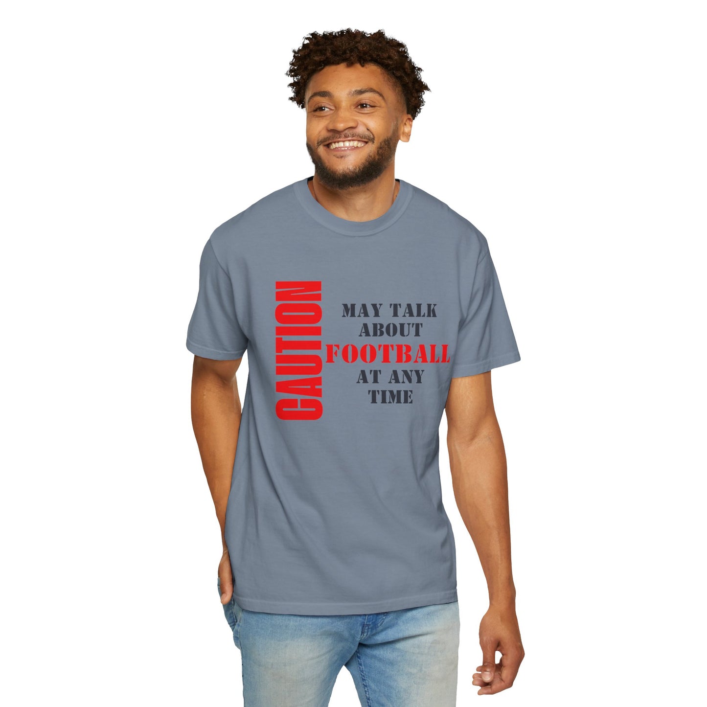 CAUTION: May Talk About Football Graphic Tee | Unisex Garment-Dyed T-Shirt