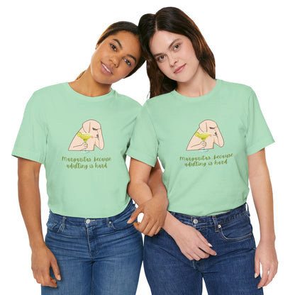 Margaritas...Because Adulting Is Hard | Unisex Jersey T-Shirt