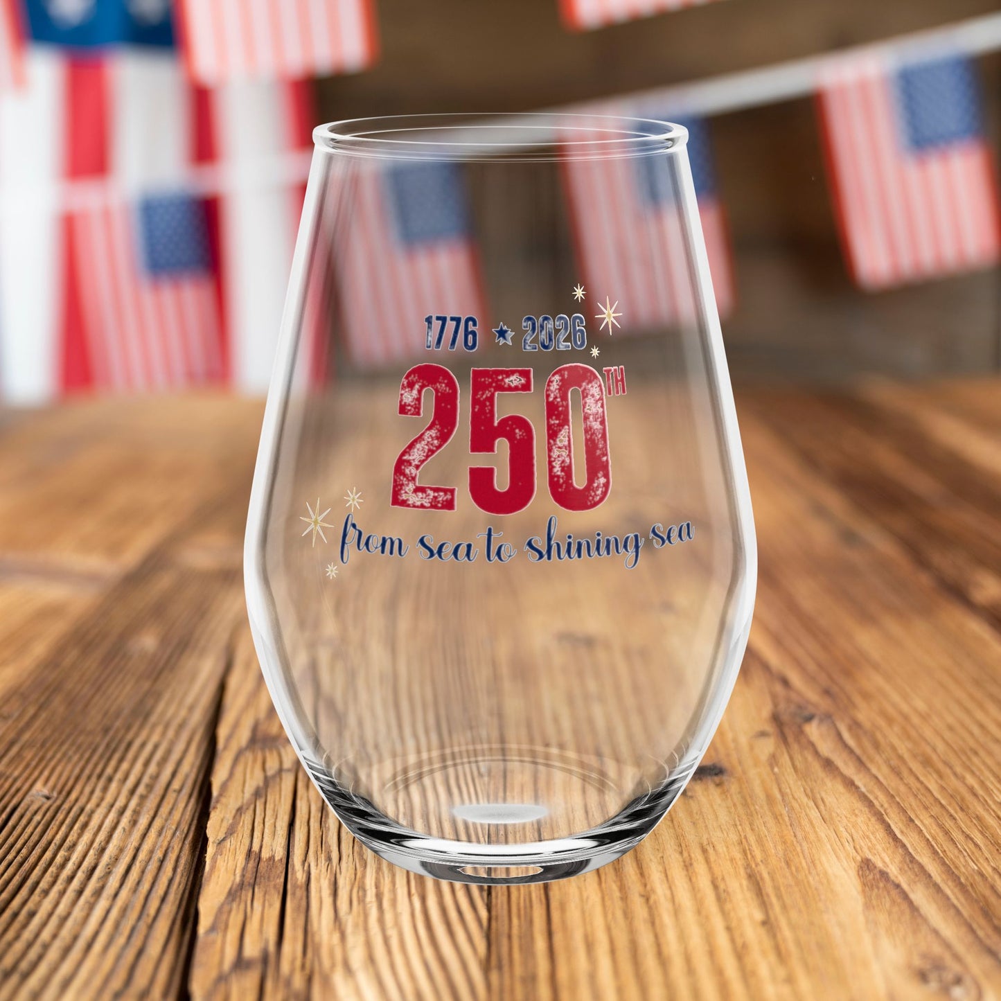 250th Anniversary Stemless Wine Glass — "From Sea to Shining Sea" — 1776-2026  — Commemorative USA Celebration Gift