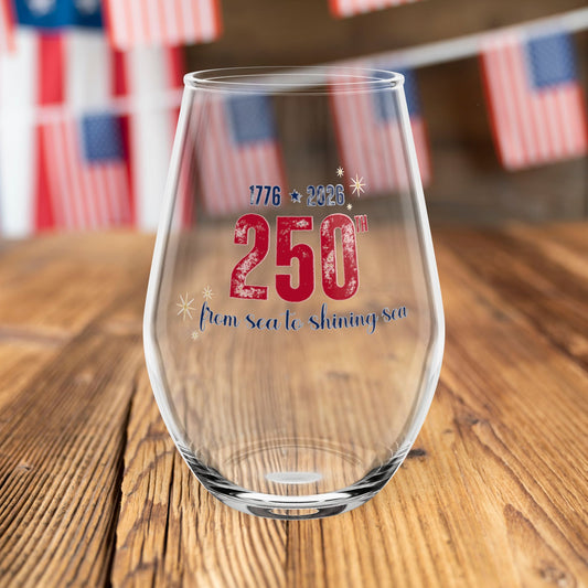 250th Anniversary Stemless Wine Glass — "From Sea to Shining Sea" — 1776-2026  — Commemorative USA Celebration Gift