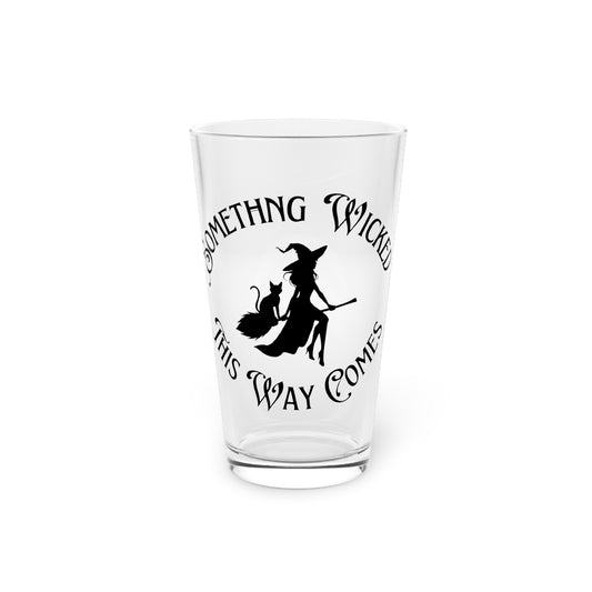 Something Wicked This Way Comes Halloween 16oz Pint Glass