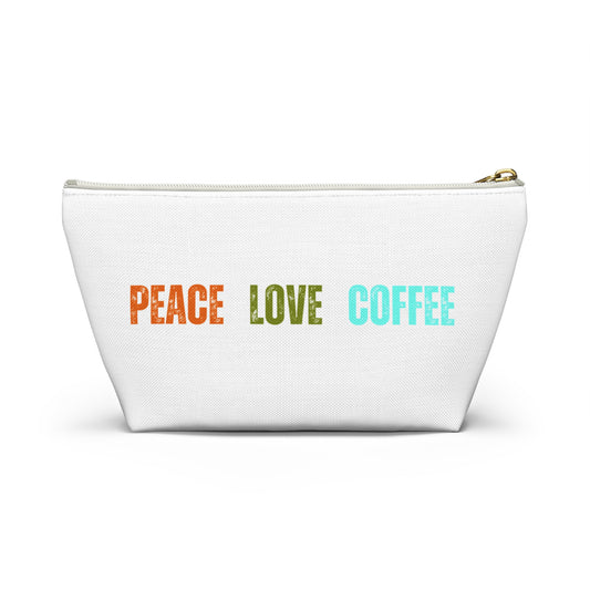 Peace Love Coffee Accessory Pouch w T-bottom