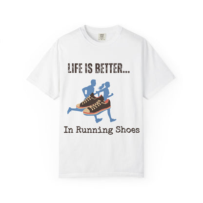 Life Is Better...In Running Shoes Unisex Graphic T-shirt