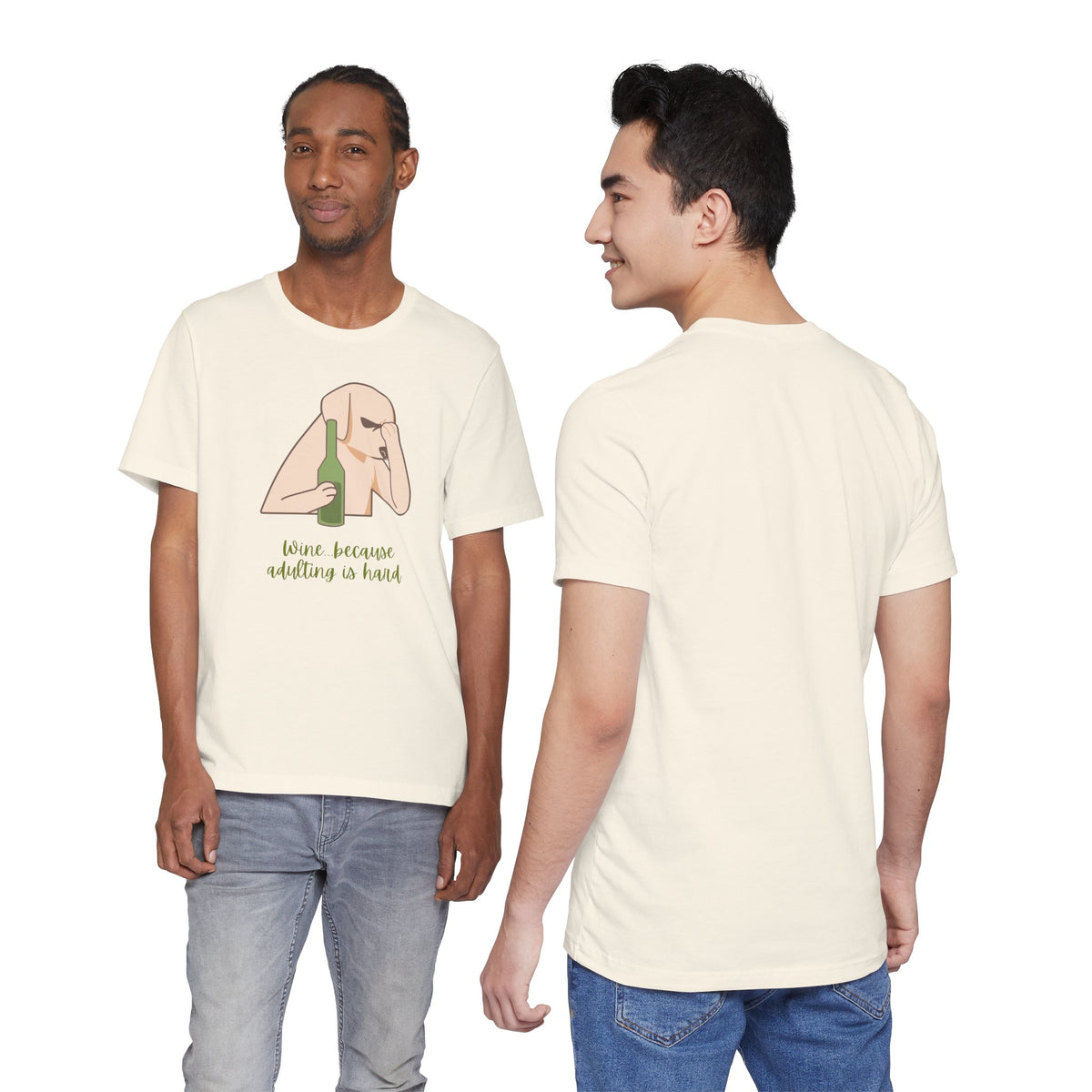 Wine...Because Adulting Is Hard | Unisex Jersey T-Shirt