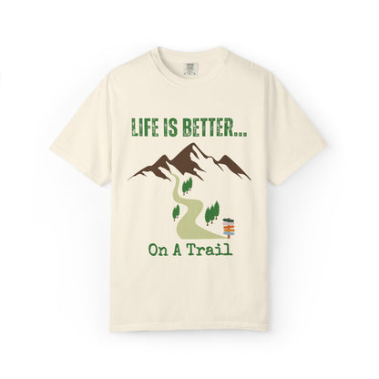 Life Is Better...On A Trail Unisex Graphic T-shirt