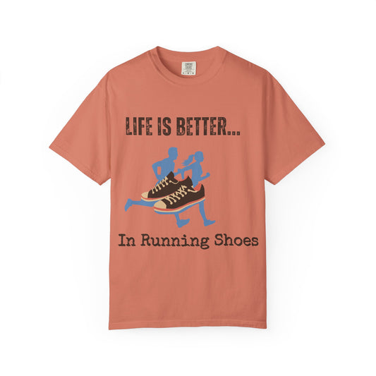 Life Is Better...In Running Shoes Unisex Graphic T-shirt