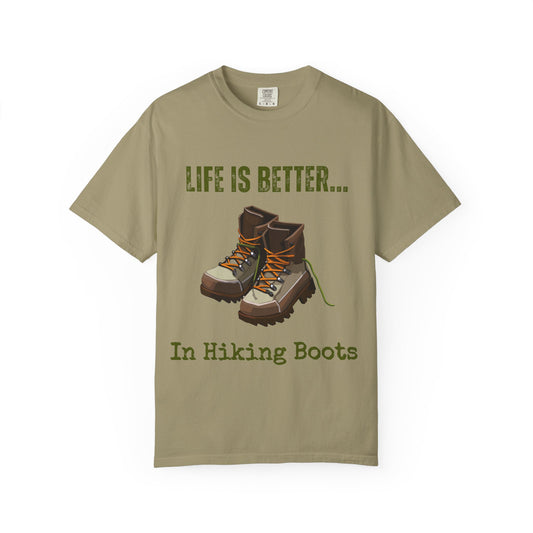 Life Is Better...In Hiking Boots Unisex Graphic T-shirt